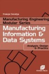Manufacturing Information and Data Systems