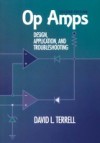 Op Amps: Design, Application, and Troubleshooting
