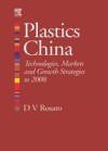Plastics China: Technologies, Markets and Growth strategies to 2008