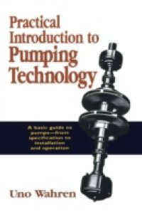 Practical Introduction to Pumping Technology