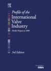 Profile of the International Valve Industry: Market Prospects to 2009