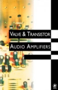 Valve and Transistor Audio Amplifiers