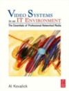 Video Systems in an IT Environment