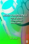 MDD Compliance Using Quality Management Techniques