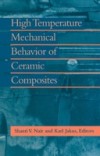High Temperature Mechanical Behaviour of Ceramic Composites