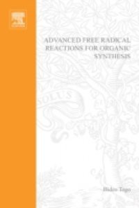 Advanced Free Radical Reactions for Organic Synthesis