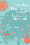 Biomass for Renewable Energy, Fuels, and Chemicals