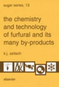 Chemistry and Technology of Furfural and its Many By-Products