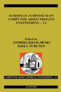 European Symposium on Computer Aided Process Engineering – 13