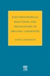 Electrochemical Reactions and Mechanisms in Organic Chemistry
