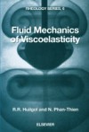 Fluid Mechanics of Viscoelasticity