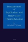 Fundamentals of Equilibrium and Steady-State Thermodynamics