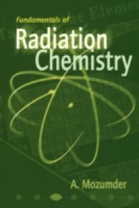 Fundamentals of Radiation Chemistry