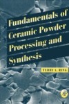 Fundamentals of Ceramic Powder Processing and Synthesis
