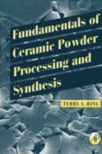 Fundamentals of Ceramic Powder Processing and Synthesis