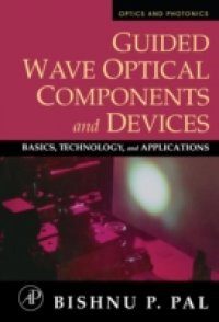 Guided Wave Optical Components and Devices