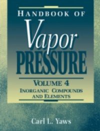 Handbook of Vapor Pressure: Volume 4: