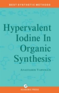 Hypervalent Iodine in Organic Synthesis