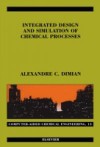 Integrated Design and Simulation of Chemical Processes
