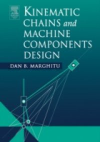 Kinematic Chains and Machine Components Design
