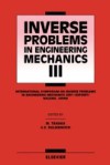 Inverse Problems in Engineering Mechanics III