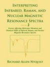 Interpreting Infrared, Raman, and Nuclear Magnetic Resonance Spectra
