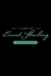 Life of Ernest Starling