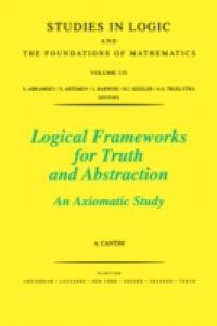 Logical Frameworks for Truth and Abstraction