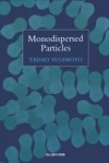 Monodispersed Particles