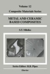 Metal and Ceramic Based Composites