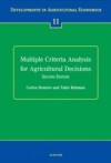 Multiple Criteria Analysis for Agricultural Decisions, Second Edition