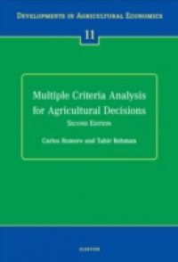 Multiple Criteria Analysis for Agricultural Decisions, Second Edition