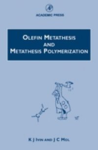 Olefin Metathesis and Metathesis Polymerization
