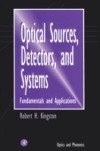 Optical Sources, Detectors, and Systems