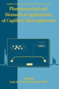 Pharmaceutical & Biomedical Applications of Capillary Electrophoresis