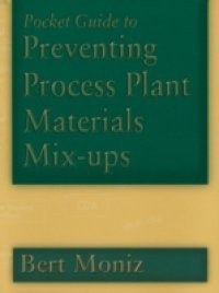 Pocket Guide to Preventing Process Plant Materials Mix-ups