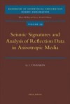 Seismic Signatures and Analysis of Reflection Data in Anisotropic Media