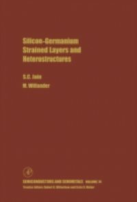 Silicon-Germanium Strained Layers and Heterostructures