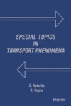 Special Topics in Transport Phenomena