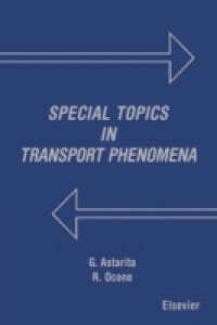 Special Topics in Transport Phenomena