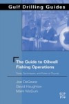 Guide to Oilwell Fishing Operations