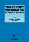 Transport Phenomena in Porous Media II