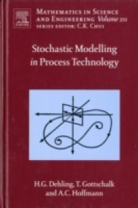 Stochastic Modelling in Process Technology