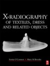 X-Radiography of Textiles, Dress and Related Objects