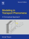 Modeling in Transport Phenomena