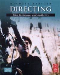 Directing: Film Techniques and Aesthetics