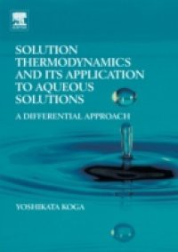 Solution Thermodynamics and its Application to Aqueous Solutions