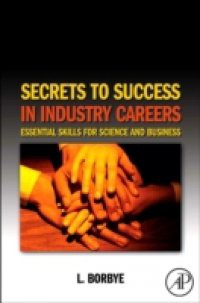 Secrets to Success in Industry Careers