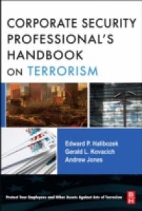 Corporate Security Professional's Handbook on Terrorism