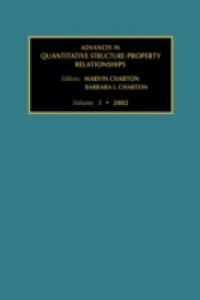 Advances in Quantative Structure – Property Relationships